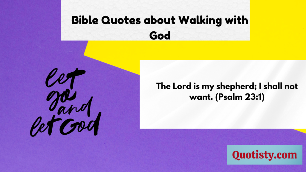 Bible Quotes about Walking with God