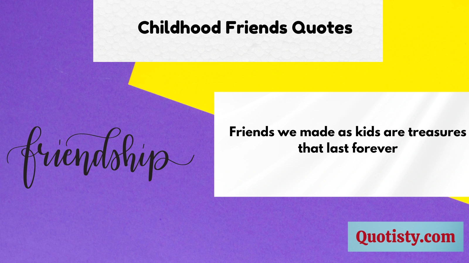 Childhood Friends Quotes