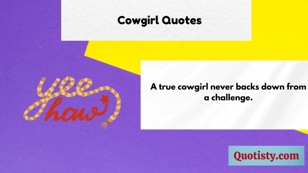 Cowgirl Quotes 