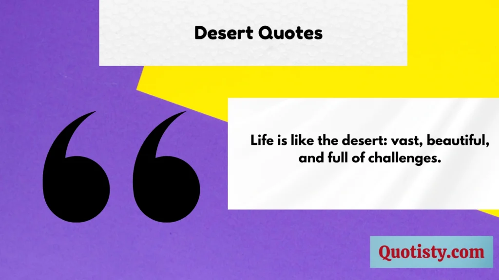 Desert Quotes 