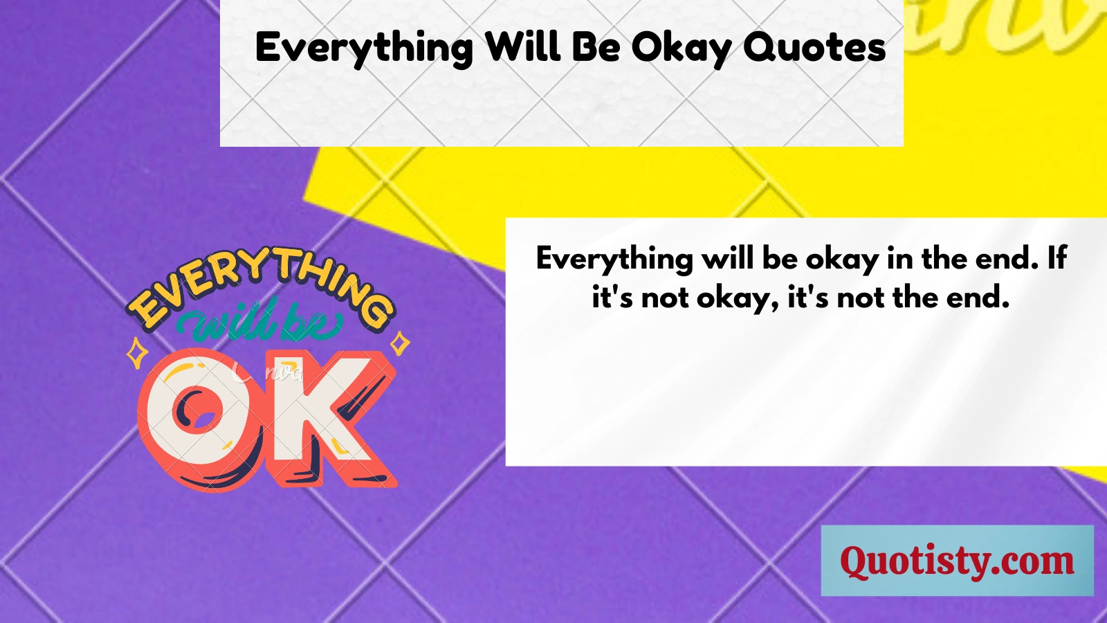 Everything Will Be Okay Quotes