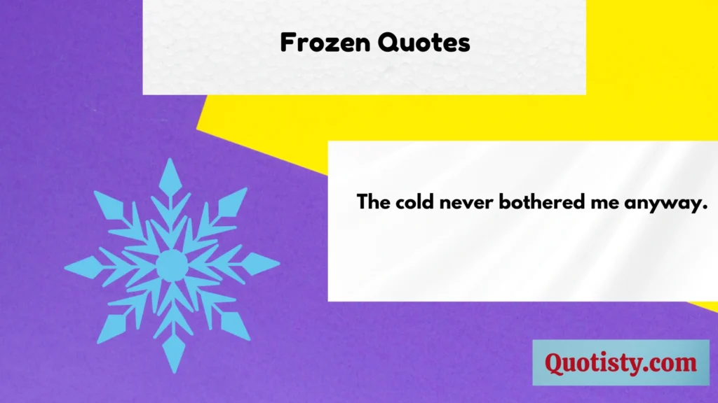 Frozen Quotes