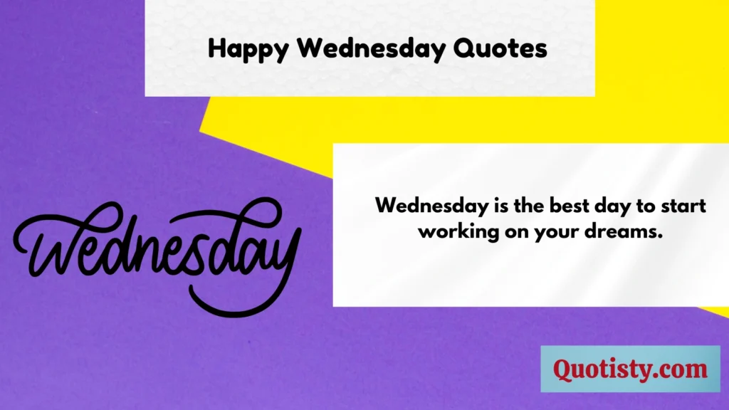 Happy Wednesday Quotes 