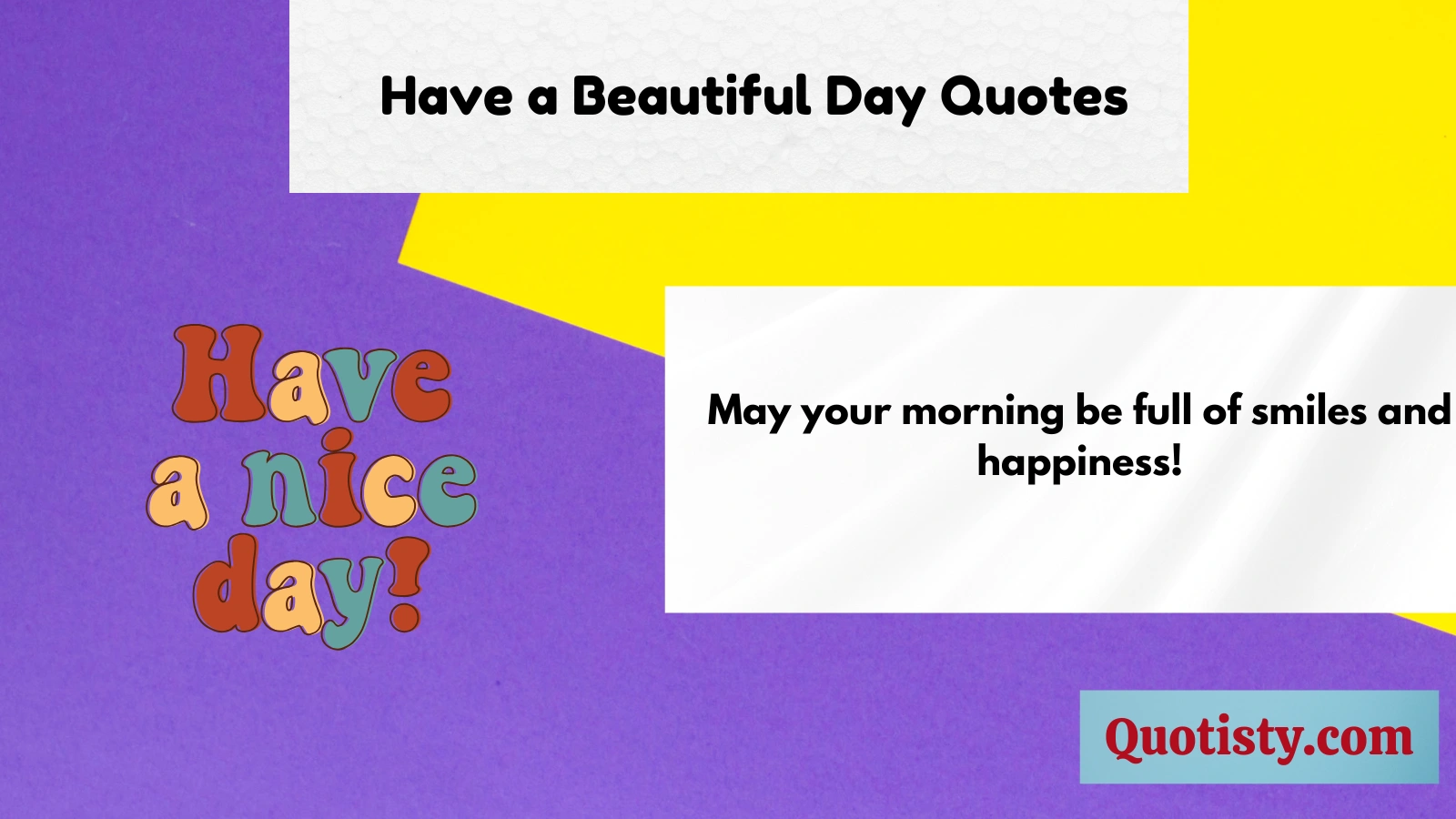 Have a Beautiful Day Quotes 
