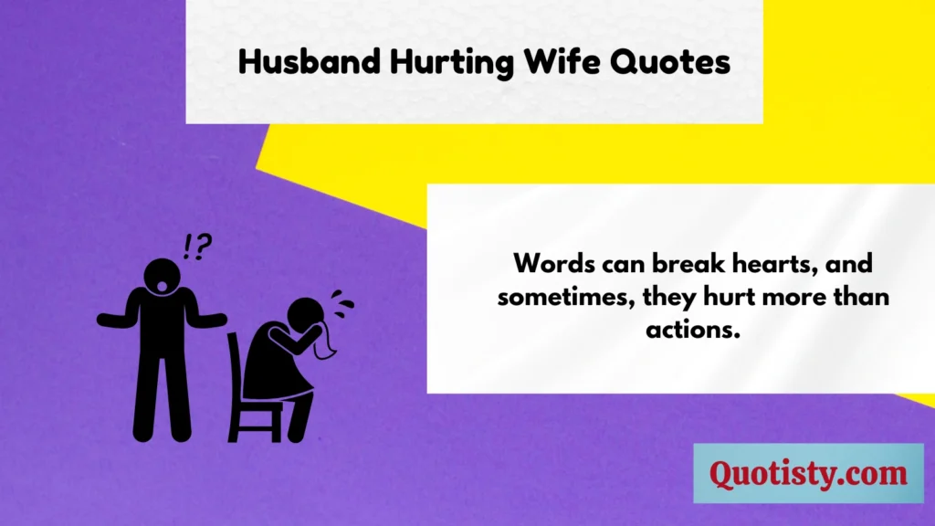 Husband Hurting Wife Quotes 