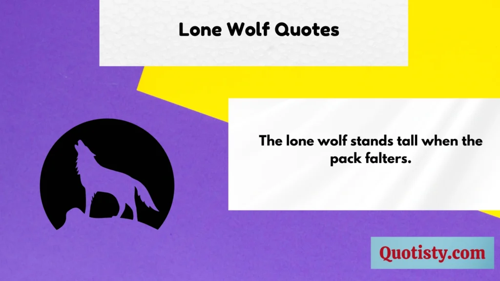 Lone Wolf Quotes 