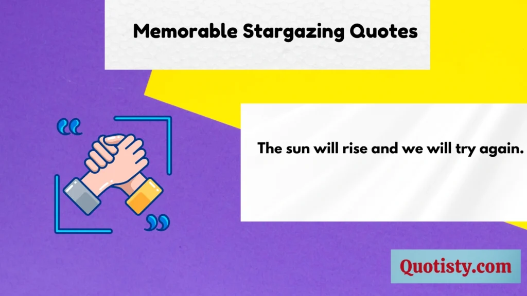 Memorable Stargazing Quotes