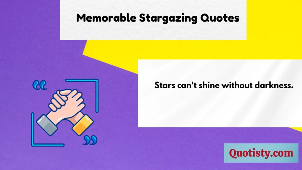 Memorable Stargazing Quotes