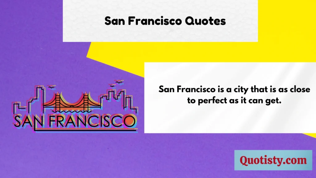 San Francisco Quotes