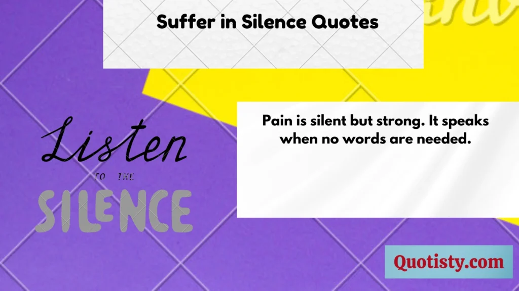 Suffer in Silence Quotes