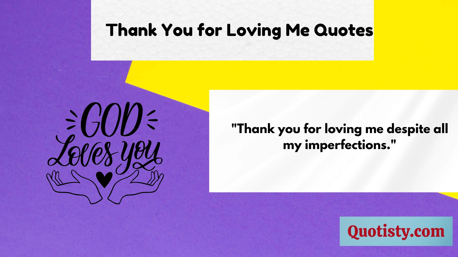 Thank You for Loving Me Quotes