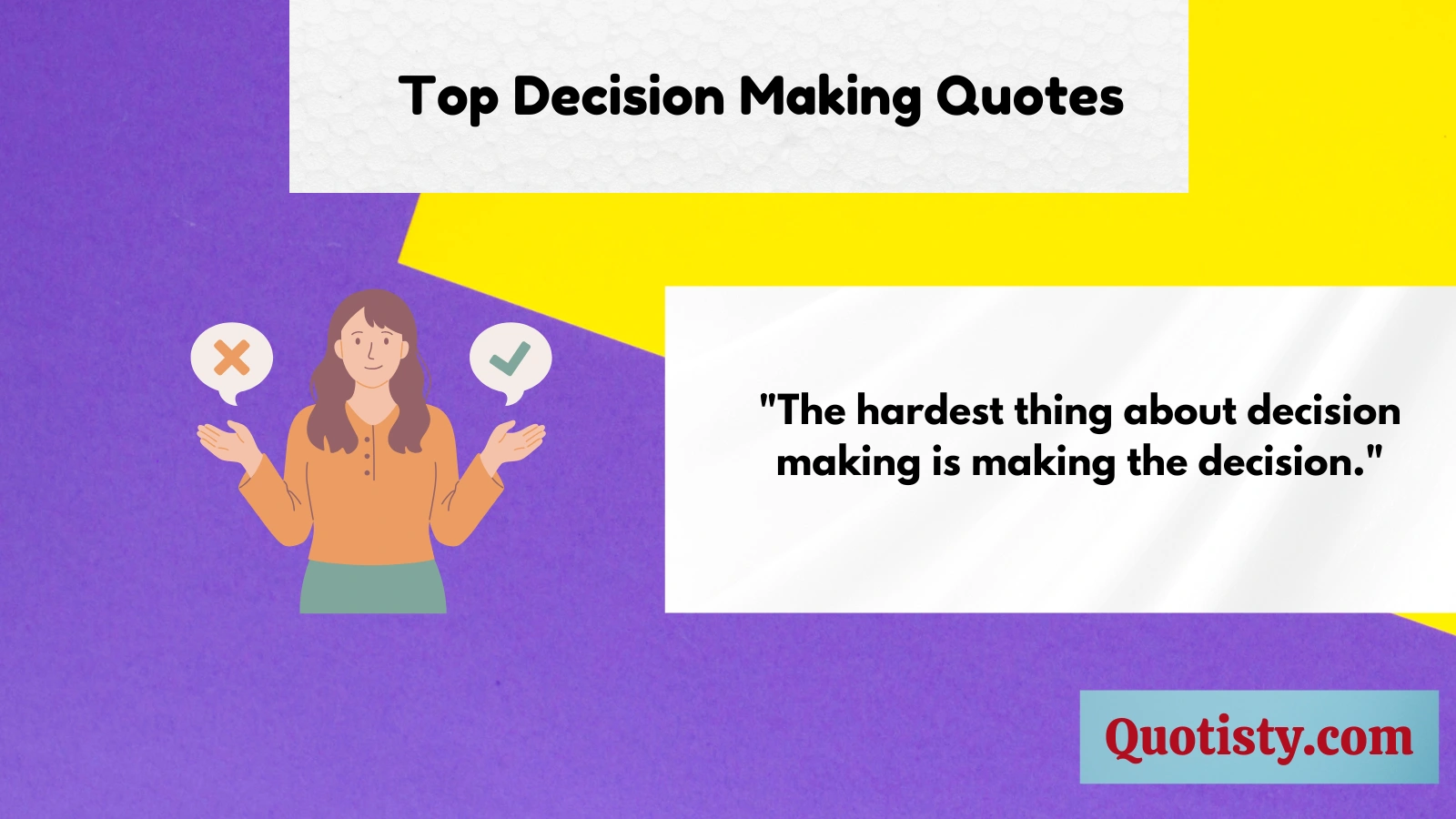Top Decision Making Quotes
