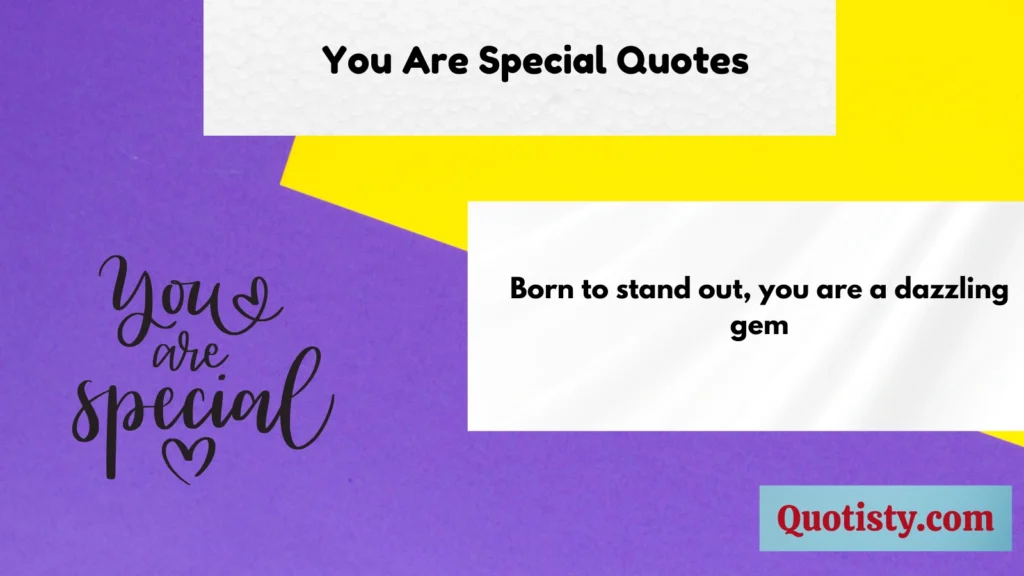 You Are Special Quotes