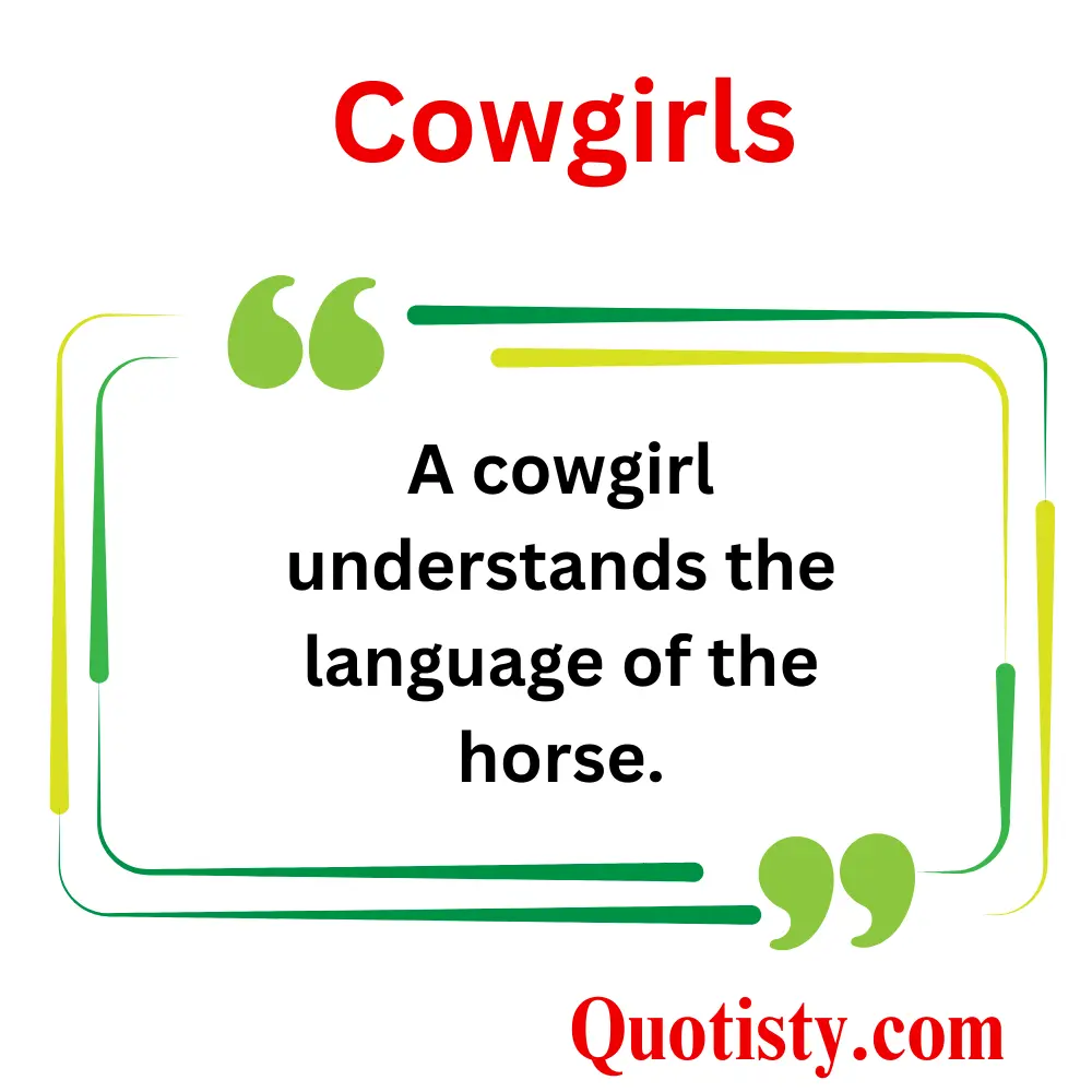  Cowgirls and Their Love for Horses
