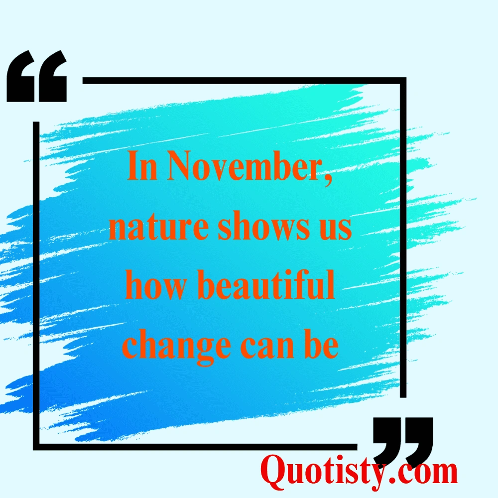 Beauty of November