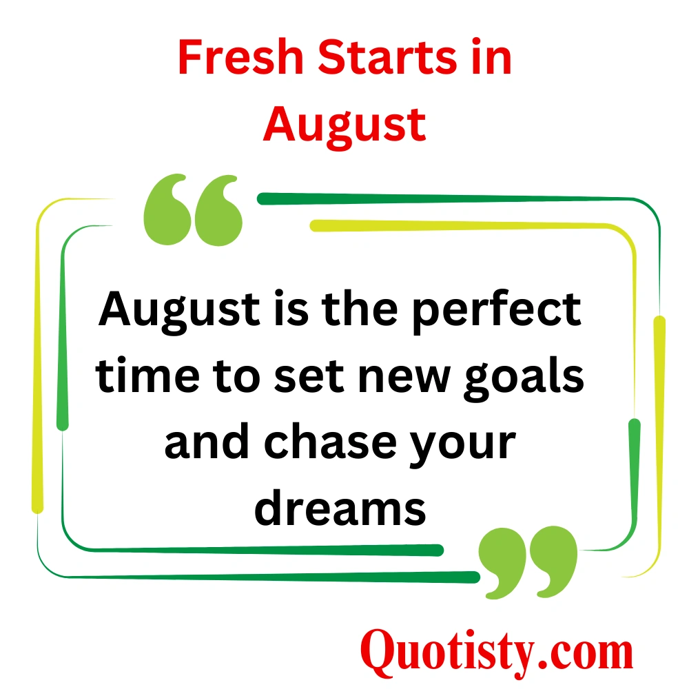 Fresh Starts in August