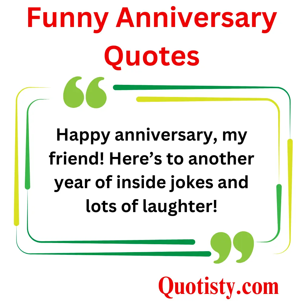 Funny Anniversary Quotes for Friends
