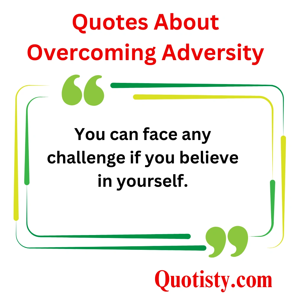  Quotes About Overcoming Adversity and Struggles