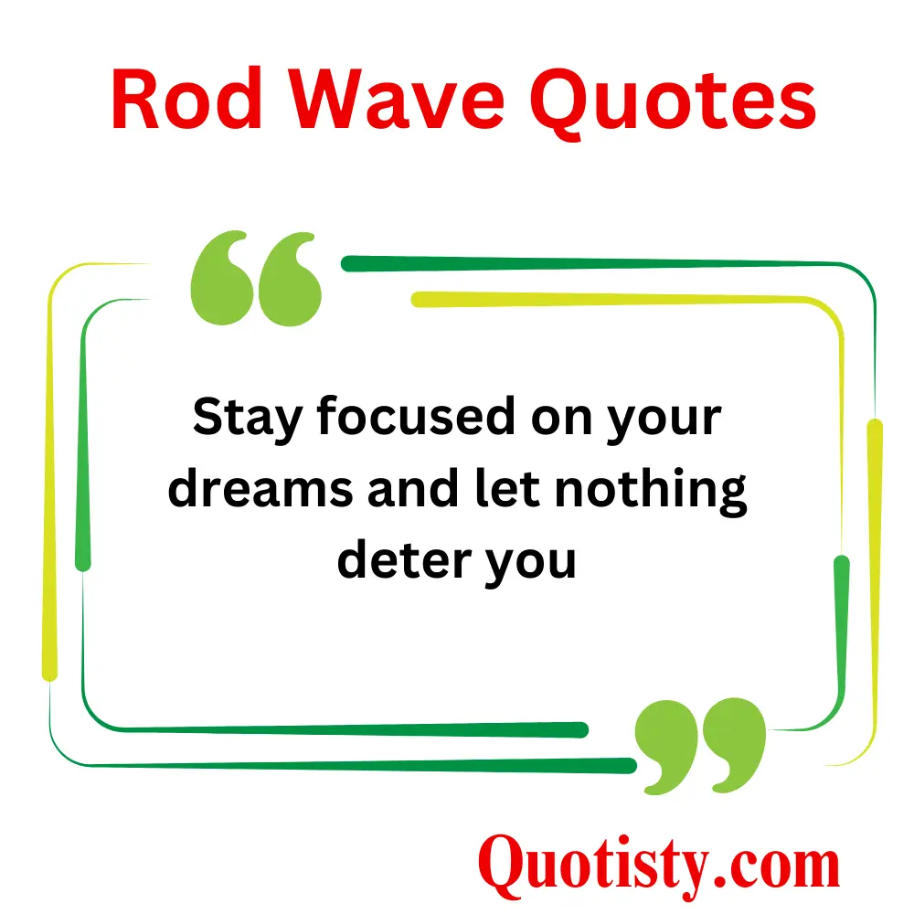  Motivational Rod Wave Quotes