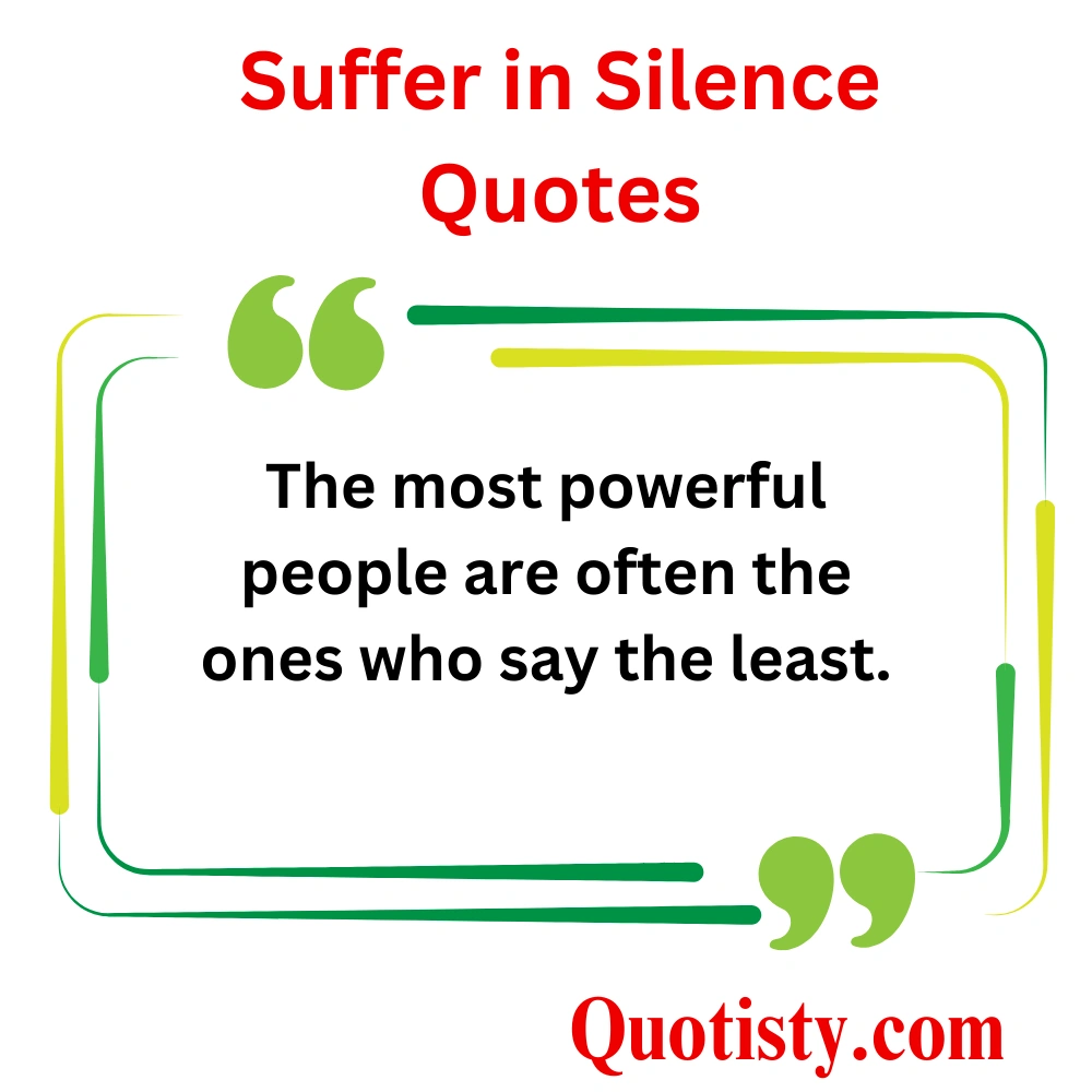  Quotes on Being Strong While Silent